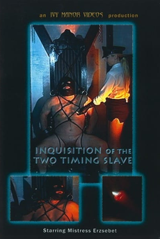 Inquisition Of The Two Timing Slave