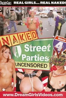 Naked Street Parties Uncensored 4