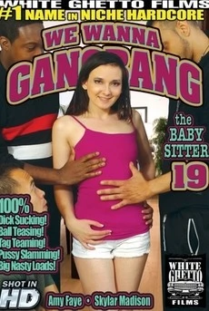 We Wanna Gangbang The Baby Sitter 19